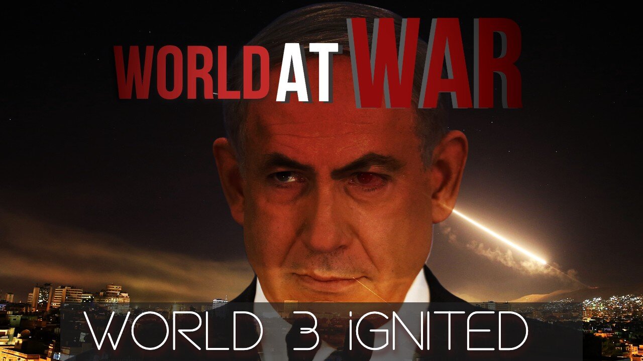 World At WAR with Dean Ryan 'World War 3 Ignited'