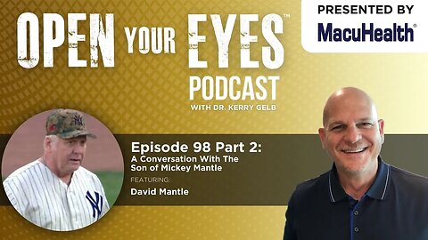 Ep 98 Part 2 - The Son Of Mickey Mantle, David Mantle