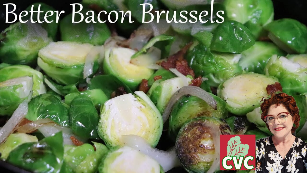 Bacon Brussel Sprouts, Old Fashioned Southern Cooking