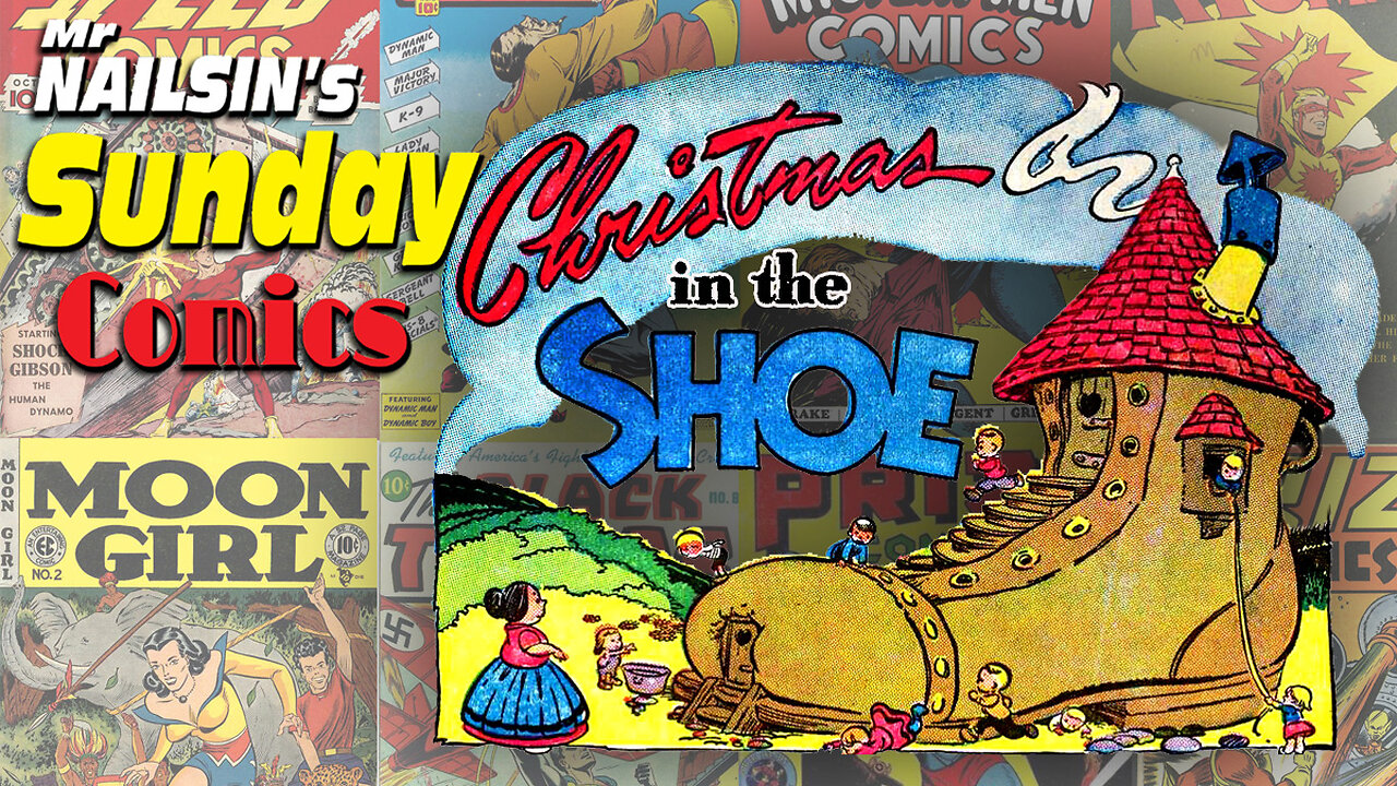 Mr Nailsin's Sunday Comics: Christmas In The Shoe