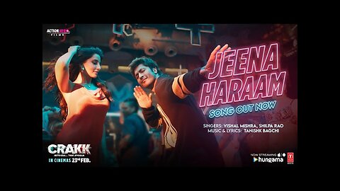 CRAKK: Jeena Haraam (Song) | Vidyut Jammwal, Nora Fatehi | Tanishk Bagchi | Vishal Mishra,Shilpa Rao