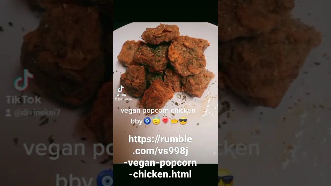 https://rumble.com/vs998j-vegan-popcorn-chicken.html