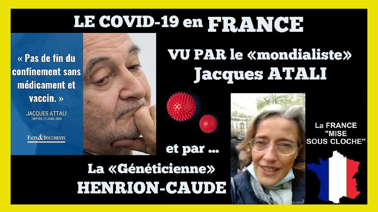 COVID/VACCINS en France... Jacques ATALI face à la généticienne Mme HENRION-CAUDE (Hd 1080)