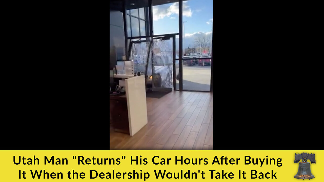 Utah Man "Returns" His Car Hours After Buying It When the Dealership Wouldn't Take It Back