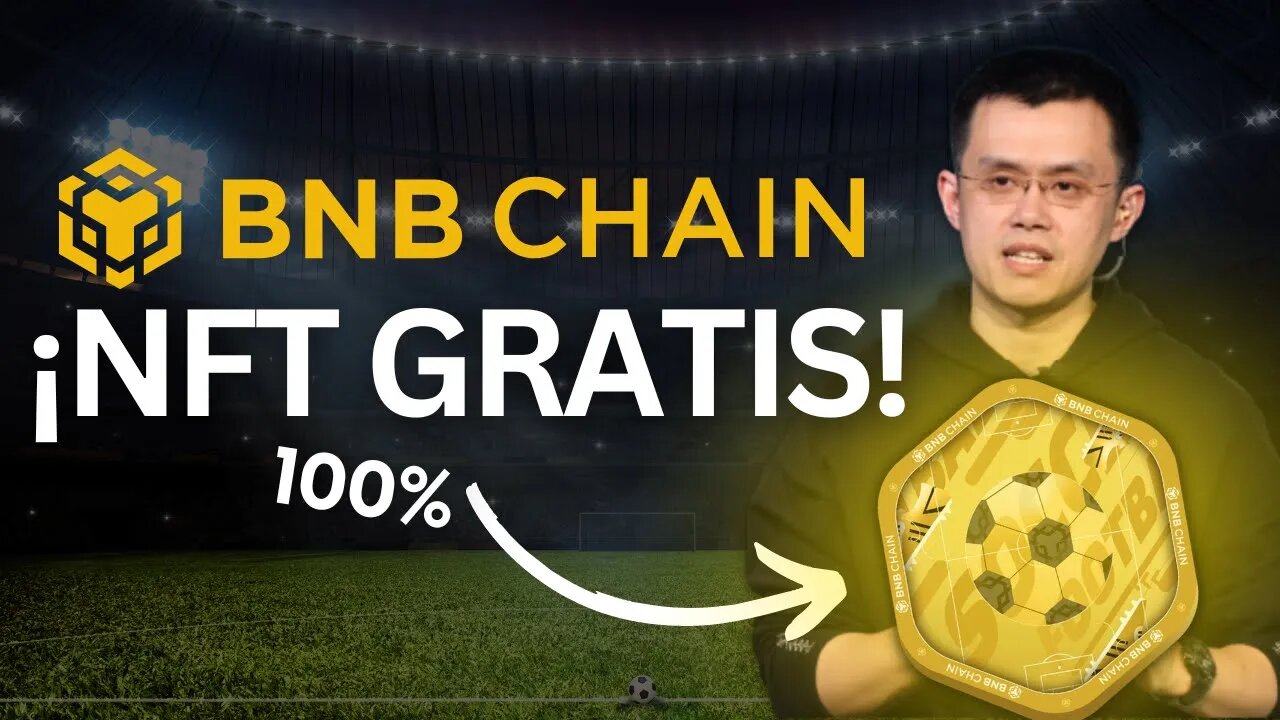 ⚽️ (BSC) BNB CHAIN NFT GRATIS | 🏆 EVENTO del MUNDIAL de FÚTBOL 2022 + SORTEO @BNB Chain (Official)