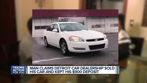 Detroit man wants $900 deposit back after business sells vehicle he paid for