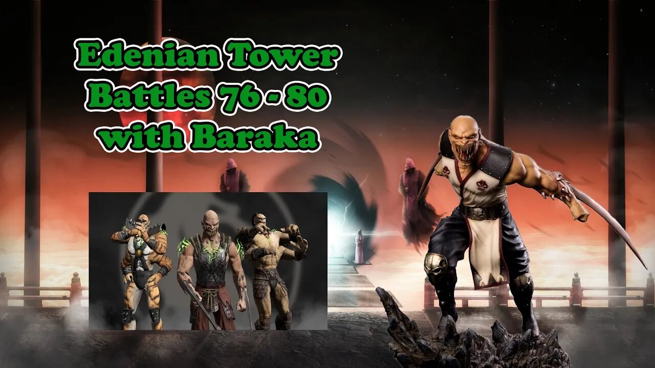 Edenian Tower Battles 76 - 80 [ Mortal Kombat ]