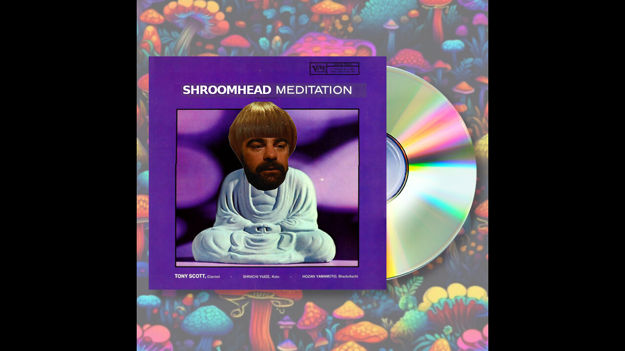 Chris the Georgia Cum Guzzler releases a New Age album: 'SHROOMHEAD MEDITATION' #soundboard