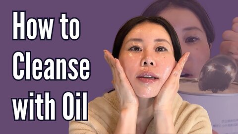 How to cleanse with oil