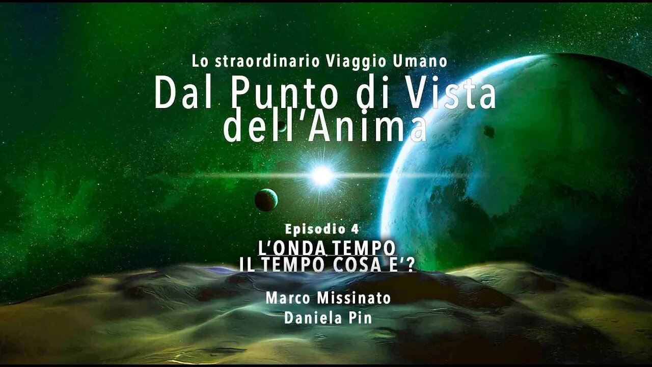 "L’ONDA TEMPO...IL TEMPO COSA E’?" - Marco Missinato & Daniela Pin