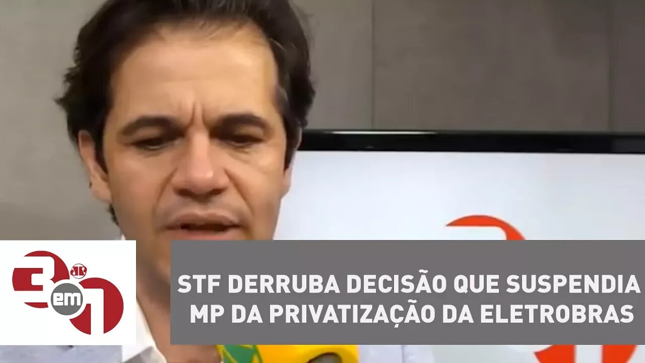 STF derruba decisão que suspendia MP da privatização da Eletrobras