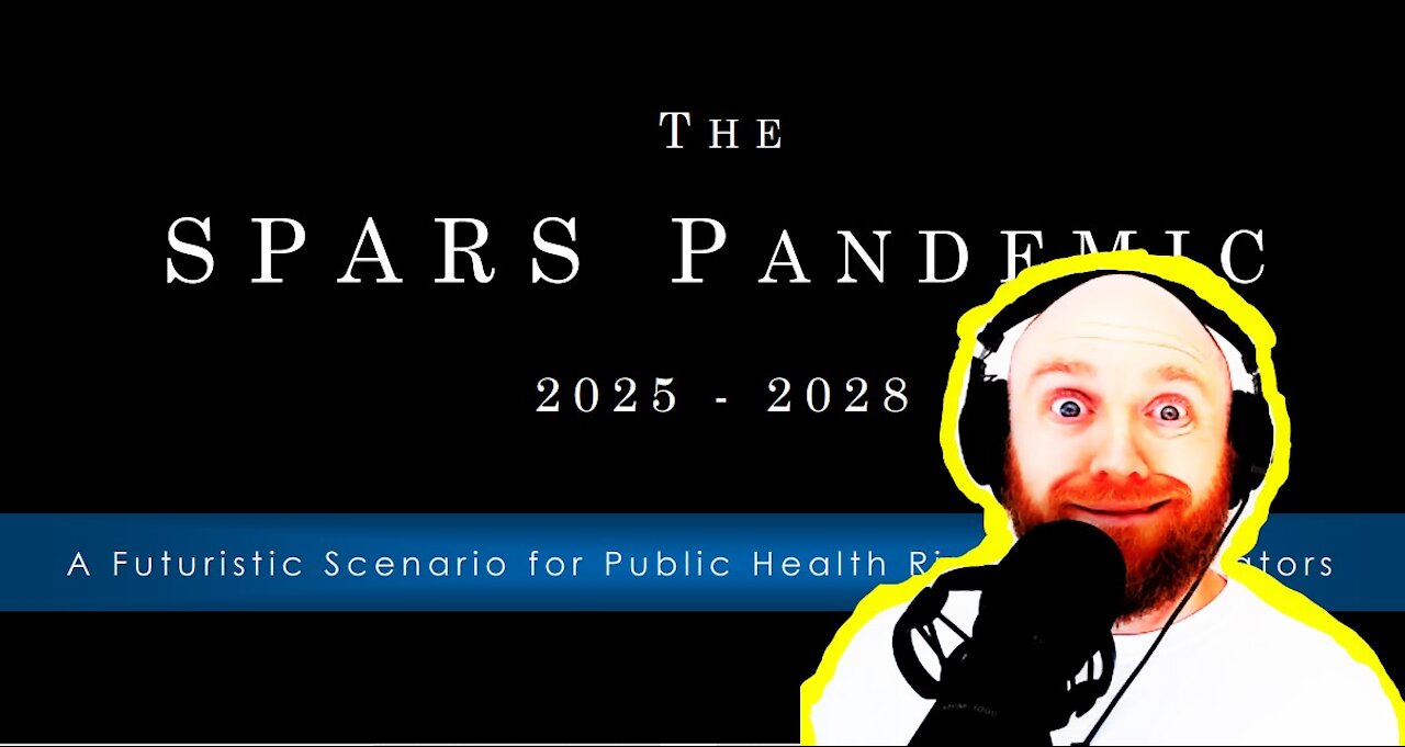 SPARS PANDEMIC!? 2025-2028 - PREDICTIVE PROGRAMMING?