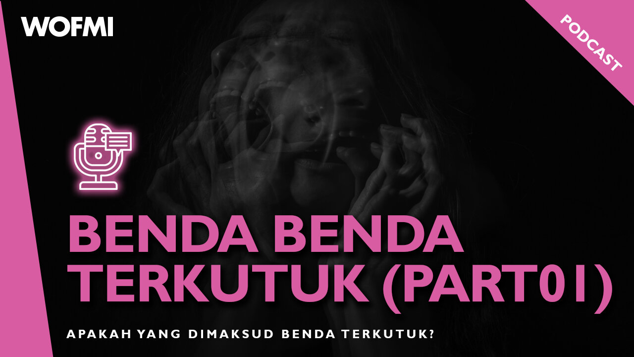 Benda-Benda TERKUTUK Part 1