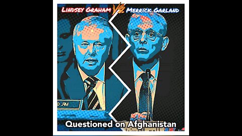 Lindsey Graham grills Merrick Garland on Afghanistan