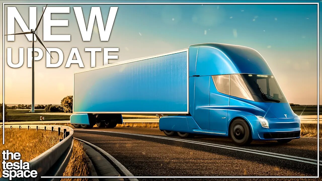 The 2022 Tesla Semi Update Is Here!