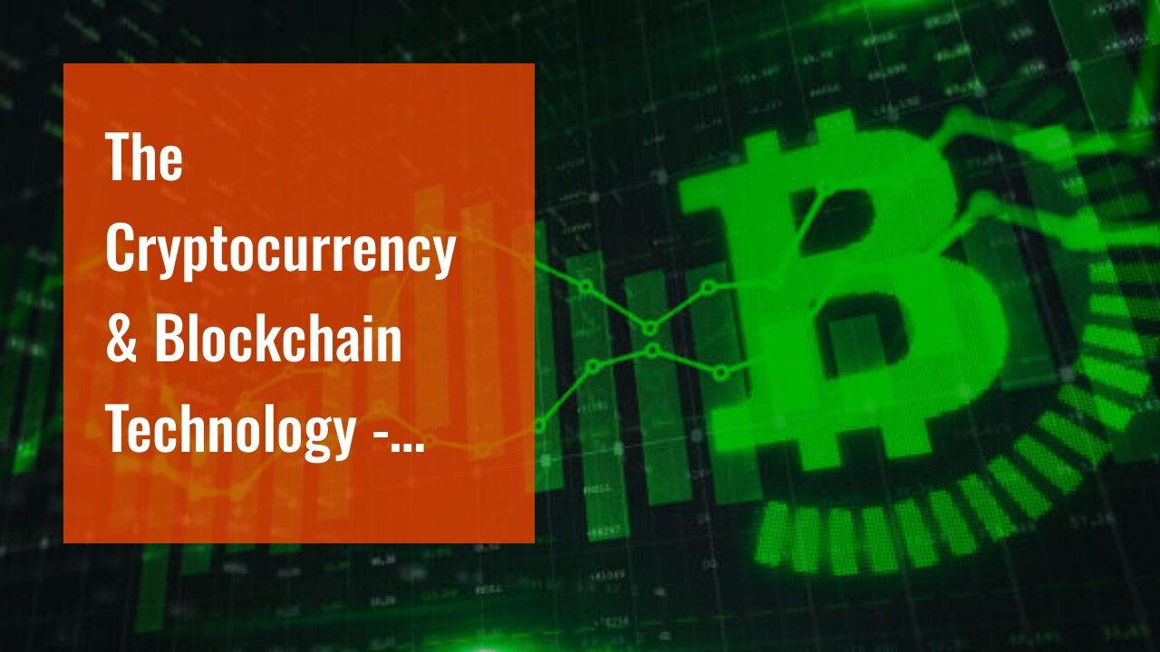 The Cryptocurrency & Blockchain Technology - Fintech: Financial PDFs