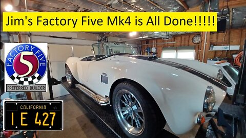 Jim's Factory Five Mk4 Roadster is All Done!!!!!