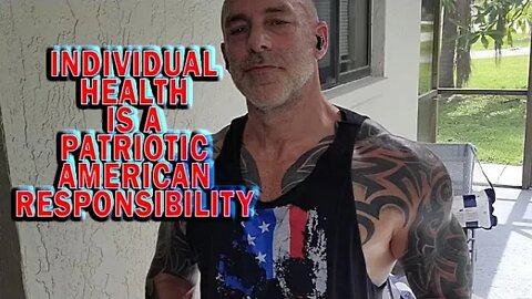 Individual Health Is A Patriotic American Responsibility