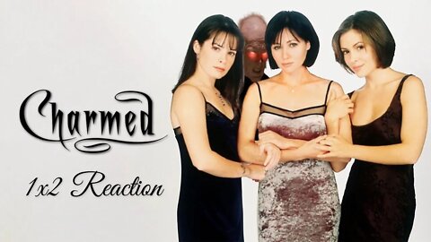 Charmed - (Original) - 1x2 - "I've Got You Under My Skin" - REACTION