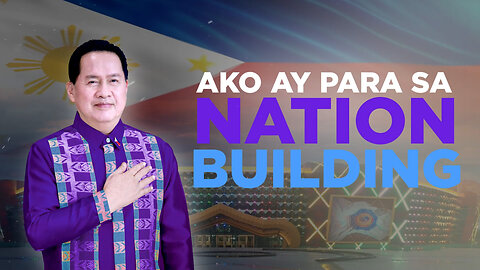 AKO AY PARA SA NATION BUILDING