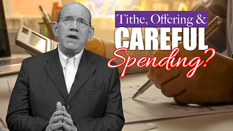 Tithe, Offering, & Careful Spending