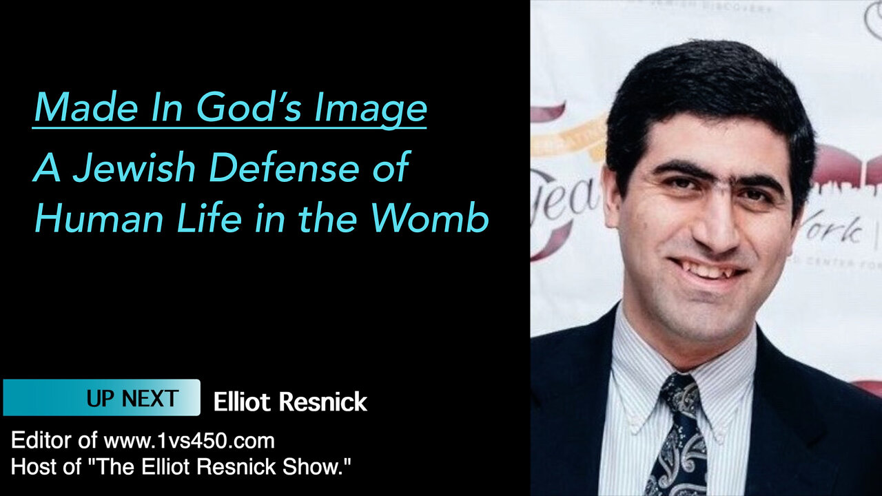 Elliot Resnick Speaks in Made In God's Image - A Jewish Defense of Human Life in the Womb.