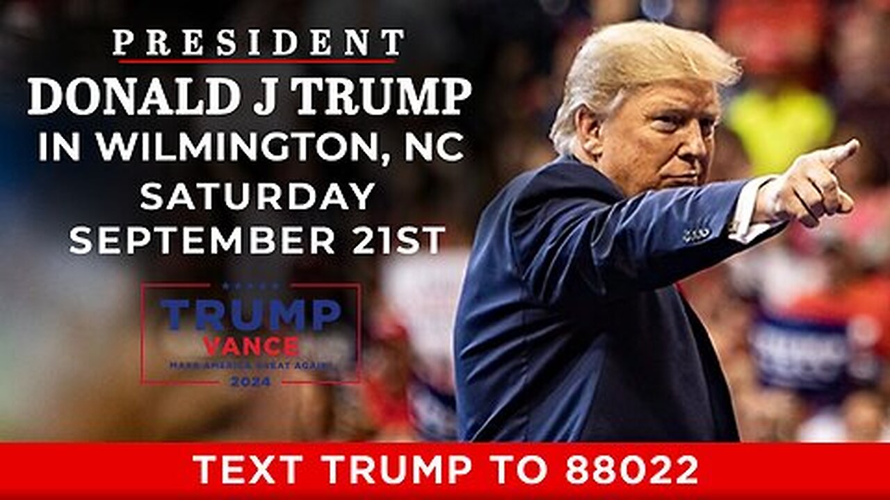 President Trump in Wilmington, NC - 09.21.2024