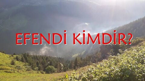 #menkıbe EN GÜZEL MENKIBELERDEN BİR BÖLÜM / "EFENDİ KİMDİR?"