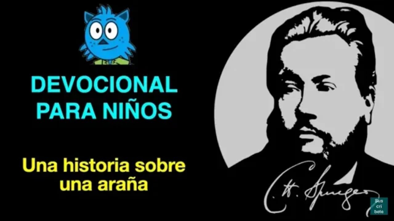 Una historia sobre una araña 🕷️ Devocional para niños Charles Spurgeon