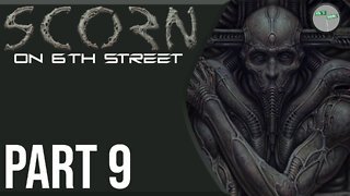 Scorn on 6th Street Part 9