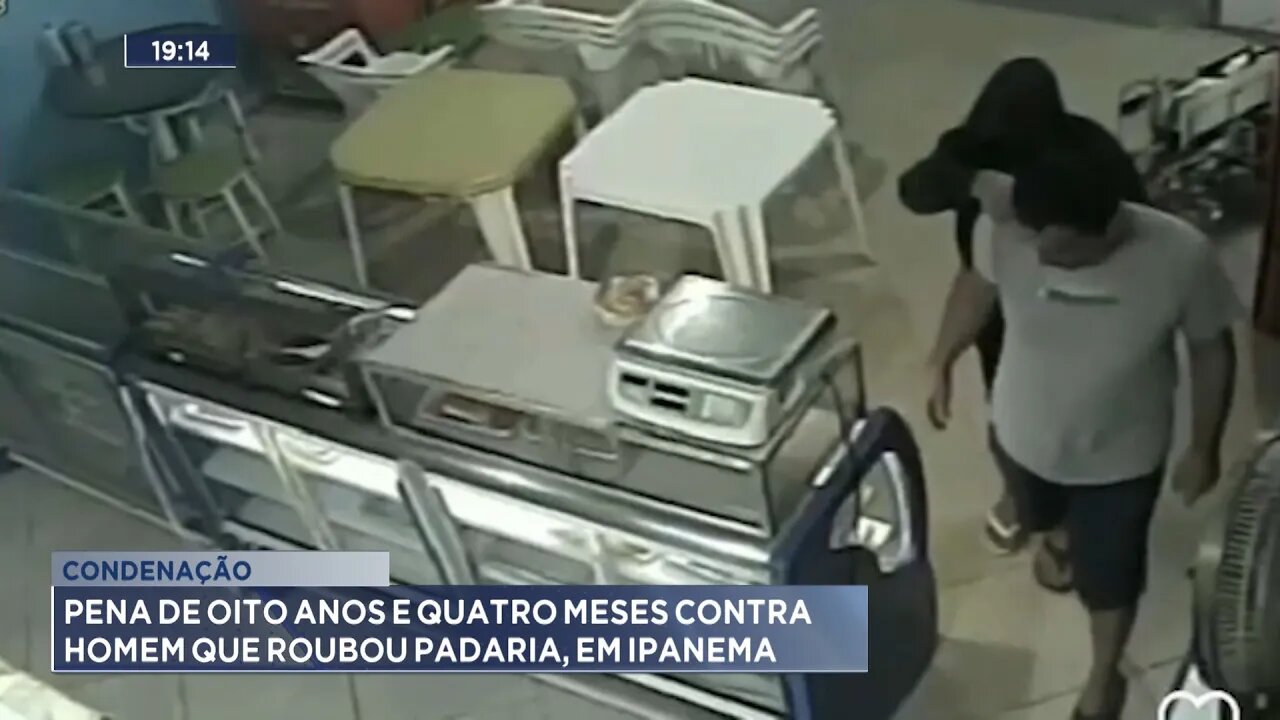 Condenação: Pena de Oito Anos e Quatro Meses Contra Homem que Roubou Padaria, em Ipanema.