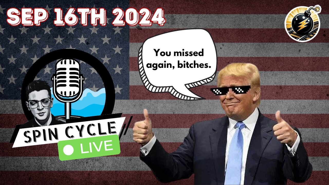 ANOTHER ASSASSINATION ATTEMPT ON TRUMP! Spin Cycle LIVE 09/16/2024