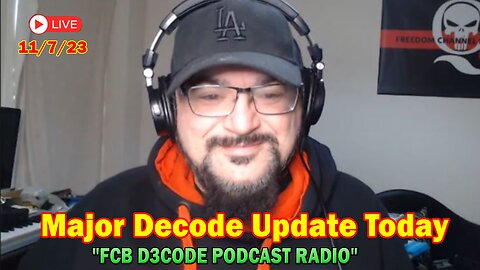 Major Decode Update Today Nov 7: "FCB D3CODE PODCAST RADIO"