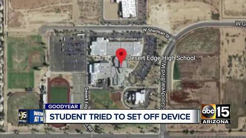 Student tried to set off explosive device in Goodyear high school