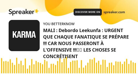 MALI : Debordo Leekunfa : URGENT QUE CHAQUE FANATIQUE SE PRÉPARE !!! CAR NOUS PASSERONT À L'OFFENSIV