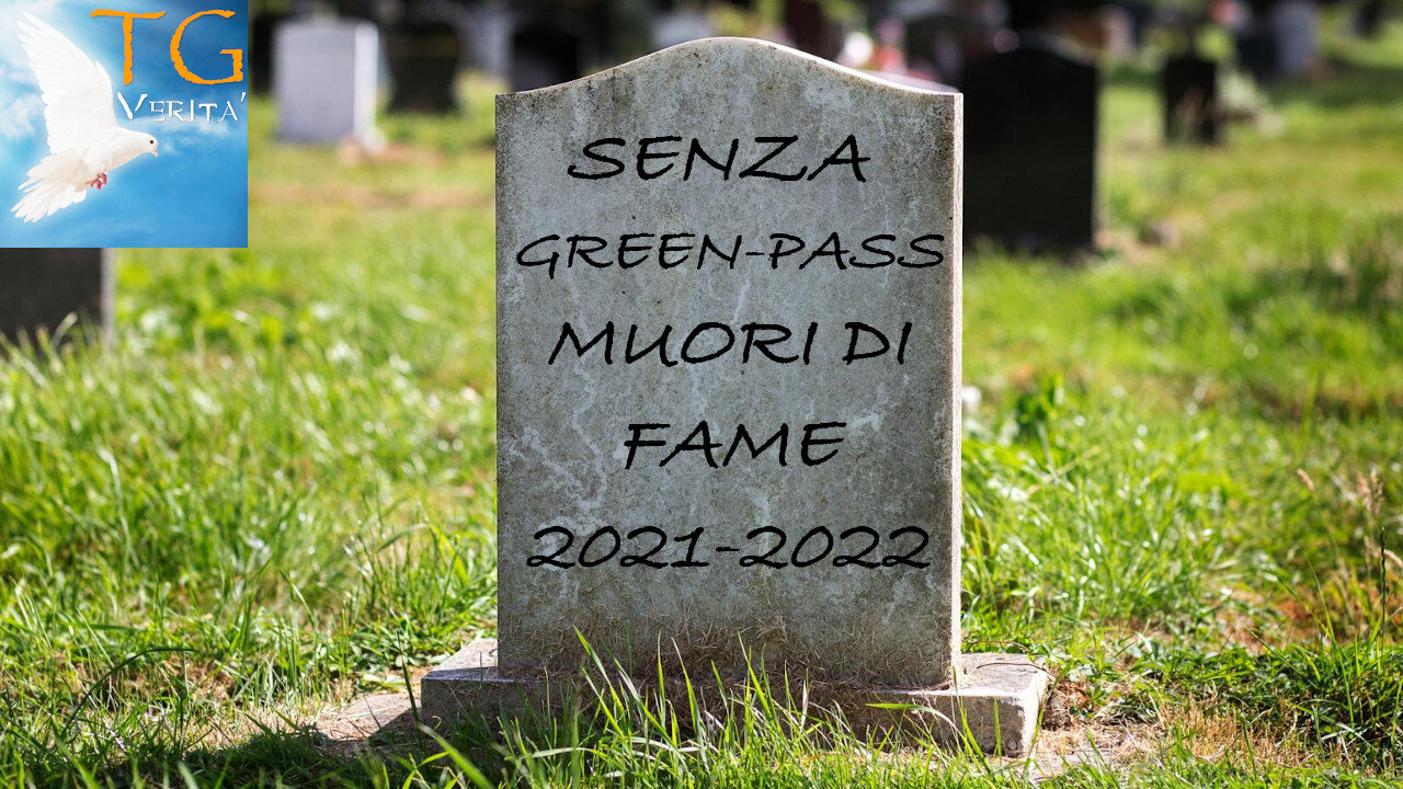 TG Verità - 23 Settembre 2021 - Senza green-pass puoi pure morire!