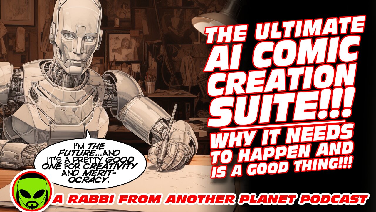 The Ultimate AI Comic Creation Suite…Why It NEEDS two Happen and is a GOOD Thing!!!