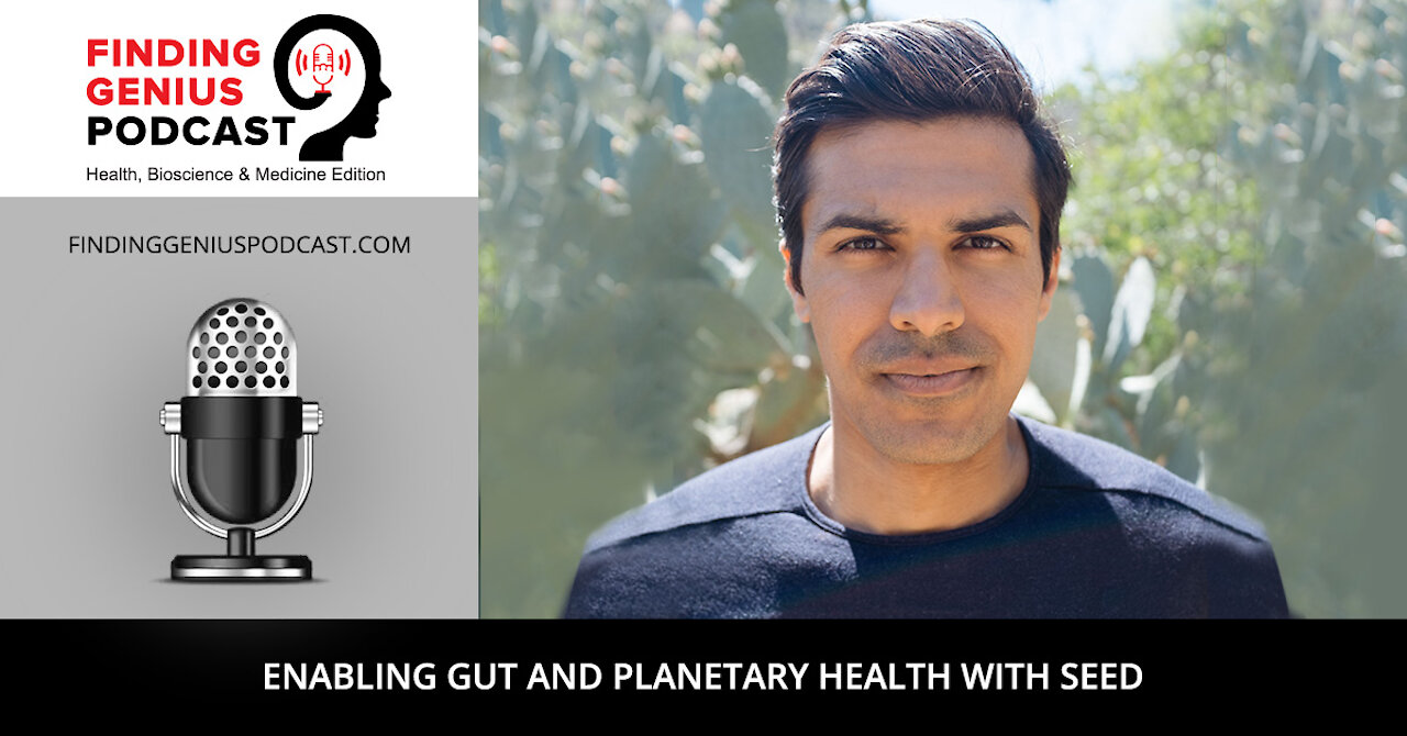 Enabling Gut and Planetary Health with Seed