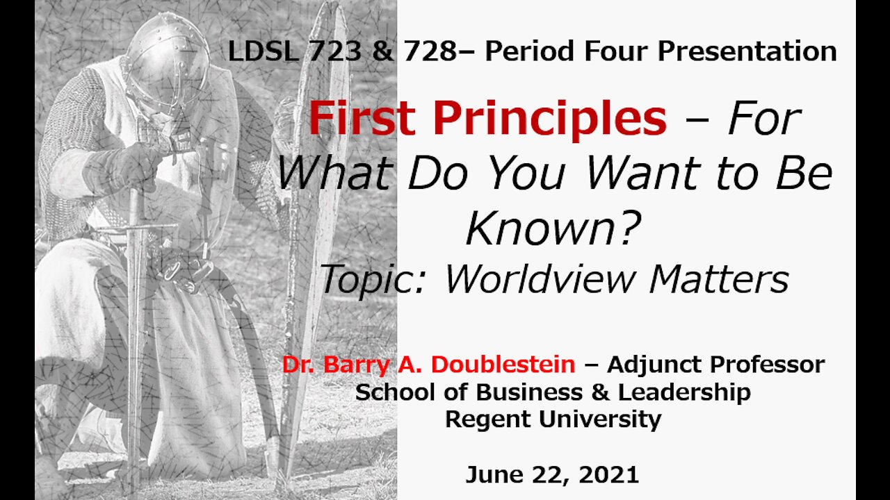 LDSL 723 & 728 - Period Four Presentation - Worldview Matters