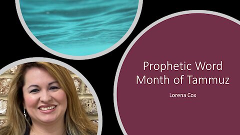 Prophetic Word Month of Tammuz