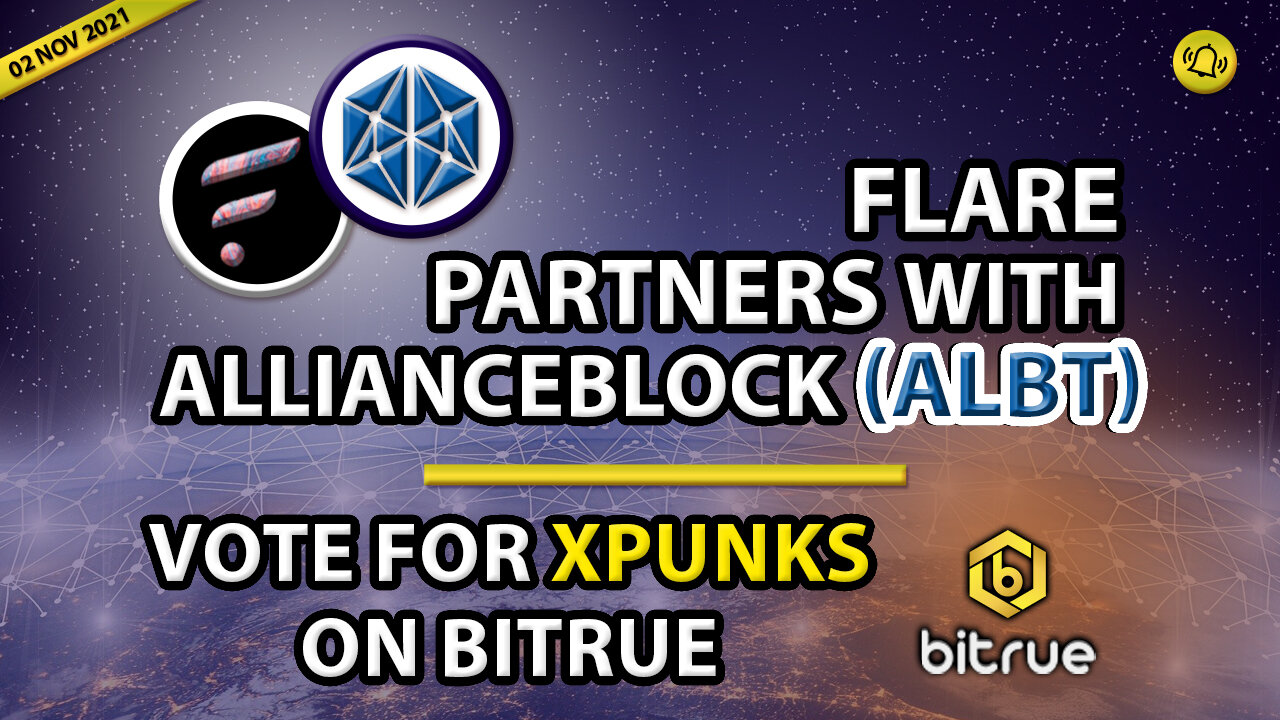 FLARE PARTNERS WITH ALLIANCEBLOCK (ALBT) - VOTE FOR XPUNKS ON BITRUE