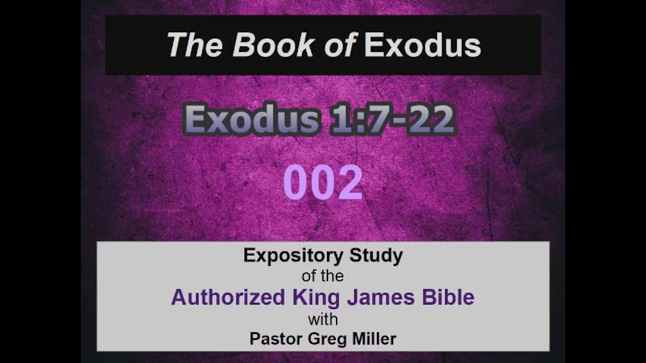 002 Exodus 1:7-22 (Exodus Studies)