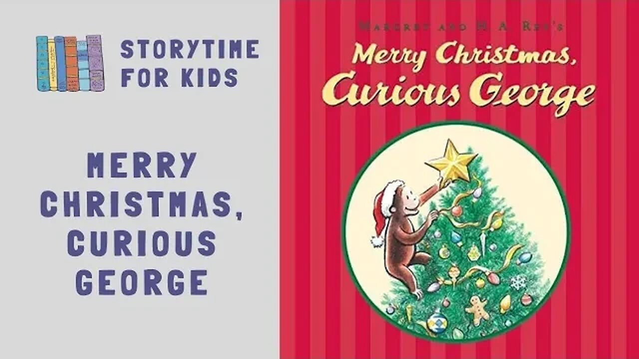 🐒 Merry Christmas, Curious George 🎄 Christmas 2022 🎅 Margret & H.A. Rey @storytimeforkids123