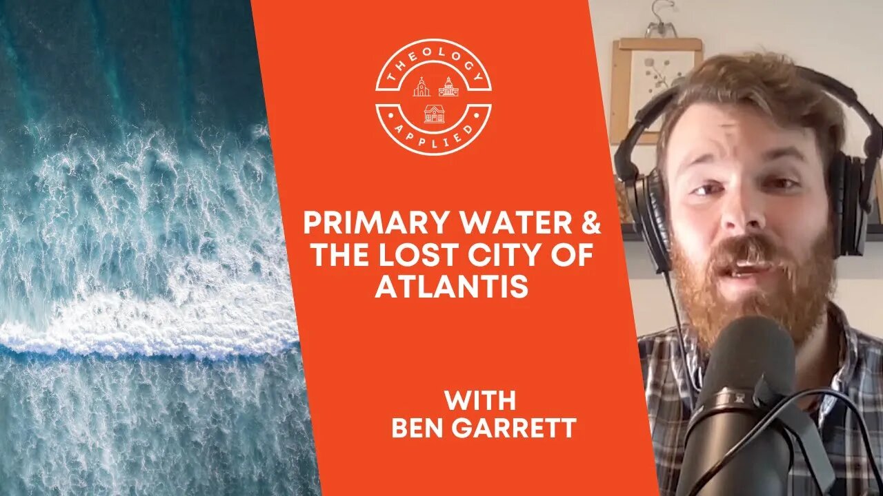 Primary Water & The Lost City Of Atlantis