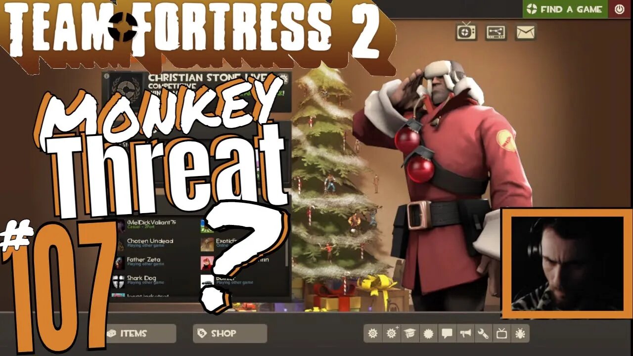 #107 "Threatened By A Monkey With A Flamethrower" Team Fortress 2! Christian Stone LIVE