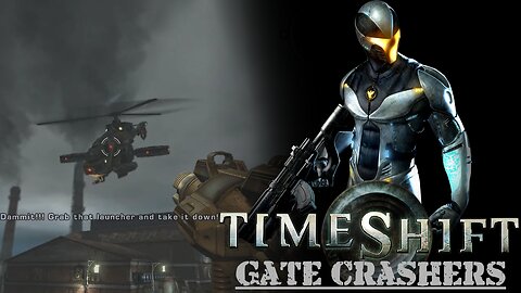 Timeshift (Part 20) - Gate Crashers