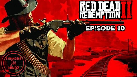 RED DEAD REDEMPTION 2. Life As An Outlaw. Gameplay Walkthrough. Episode 10