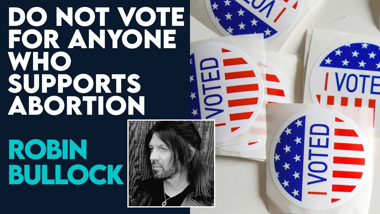 Robin Bullock: Abortion Is The Most Important Issue! | May 16 2024