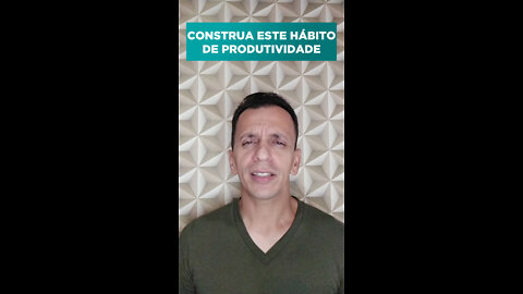 Construa ESTE hábito de produtividade! 🧠