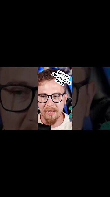 zom 100 Zombie Shark reaction part 2
